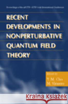 Recent Developments In Nonperturbative Quantum Field Theory: Proceedings Of The Apctp-ictp Joint International Conf Miguel Angel Virasoro, Yongmin Cho 9789810235857