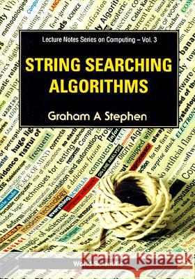 String Searching Algorithms Graham A. Stephen 9789810237035 National Academy Press
