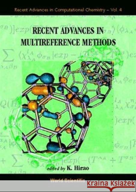Recent Advances in Multireference Method: Recent Advances in Computational Chemistry V4 Chong, Delano Pun 9789810237776 World Scientific Publishing Company