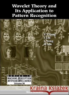 Wavelet Theory and Its Application to Pattern Recognition Liu, Jiming 9789810238193