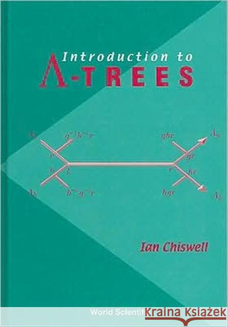 Introduction to Lambda Trees Chiswell, Ian 9789810243869 World Scientific Publishing Company