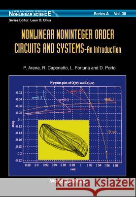 Nonlinear Noninteger Order Circuits & Systems - An Introduction I. Fortuna Paolo Arena R. Caponetto 9789810244019