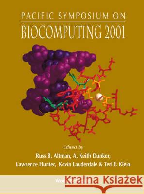 Biocomputing 2001 - Proceedings of the Pacific Symposium Russ B. Altman A. Keith Dunker Lawrence Hunker 9789810245153 World Scientific Publishing Company