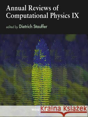 Annual Reviews of Computational Physics IX Dietrich Stauffer 9789810245375