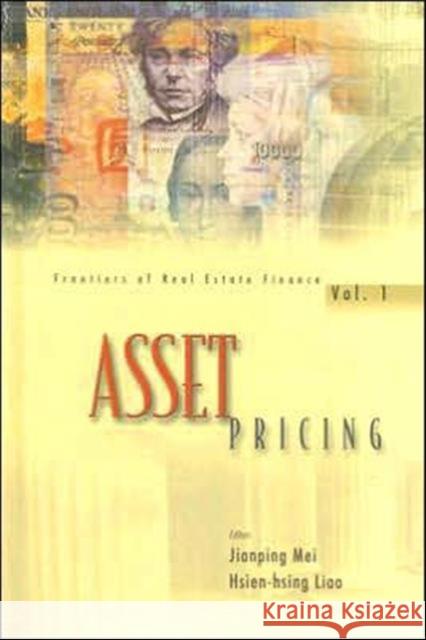 Asset Pricing Jianping Mei Hsien-Hsing Liao 9789810245634 World Scientific Publishing Company