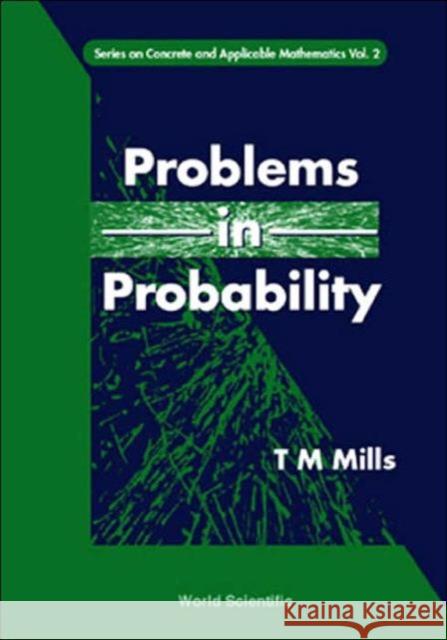 Problems in Probability Volume 2 Mills, Terry M. 9789810245986