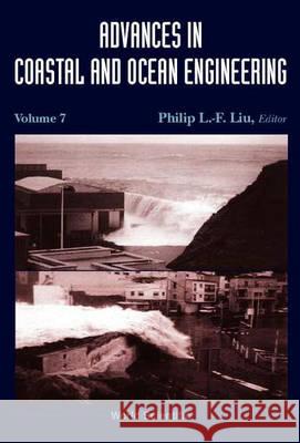 Advances in Coastal and Ocean Engineering, Vol 7 Demirbilek, Zeki 9789810246204 World Scientific Publishing Company