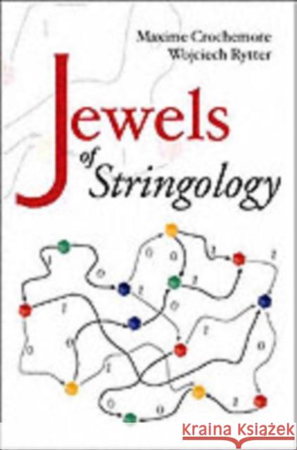 Jewels of Stringology: Text Algorithms Crochemore, Maxime 9789810248970