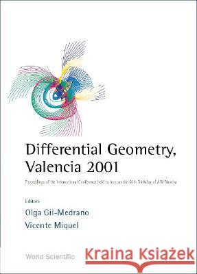 Differential Geometry Olga Gil-Medrano Vicente Miquel 9789810249069 World Scientific Publishing Company