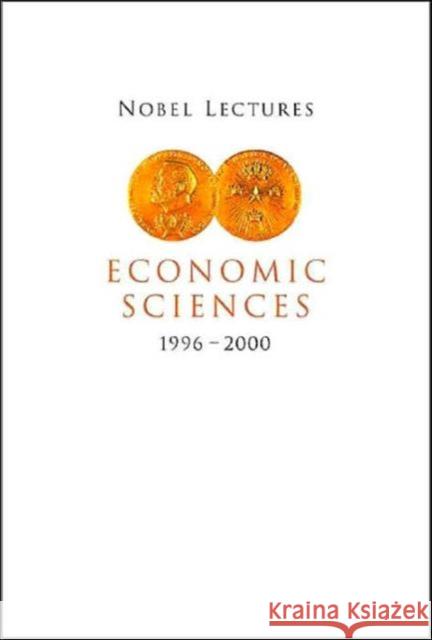 Nobel Lectures in Economic Sciences, Vol 4 (1996-2000) Persson, Torsten 9789810249618