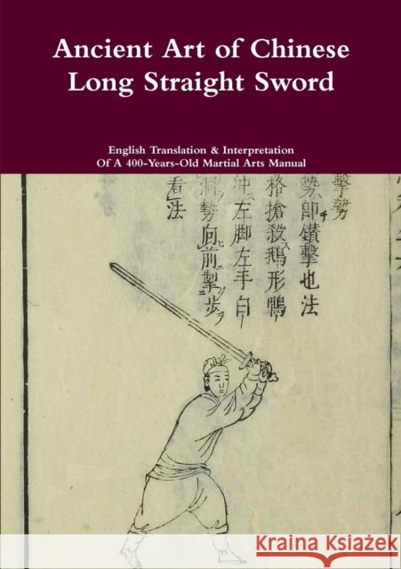 Ancient Art of Chinese Long Straight Sword Jack Chen 9789810722487 Chen Jiayi