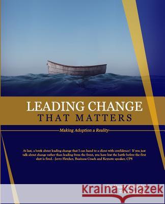 Leading Change that Matters: Making Adoption a Reality Tan, Kim Leng 9789810780319 Kdi Asia Pte Ltd