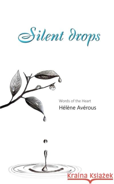 Silent Drops Helene Averous 9789810790721