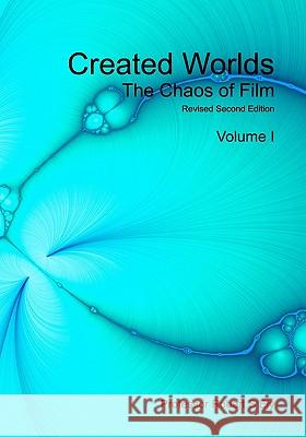 Created Worlds: The Chaos of Film Dr Robert S. El 9789810843786 Tpg