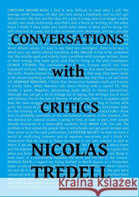 Conversations with Critics Nicolas Tredell 9789810967642 Verbivoraciouspress