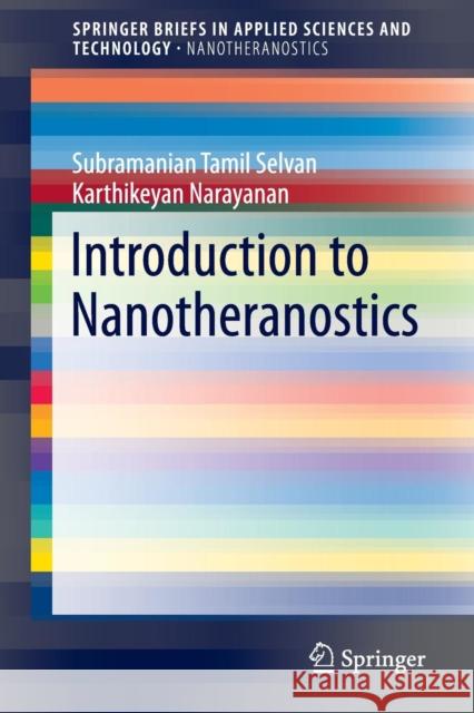 Introduction to Nanotheranostics Tamil Selvan Subramanian Karthikeyan Narayanan 9789811010064