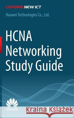 Hcna Networking Study Guide Huawei Technologies Co Ltd 9789811015533 Springer