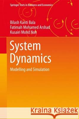 System Dynamics: Modelling and Simulation Bala, Bilash Kanti 9789811020438 Springer