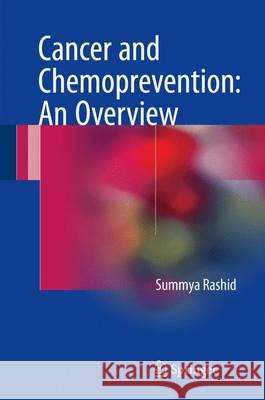 Cancer and Chemoprevention: An Overview Summya Rashid 9789811025785 Springer