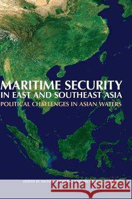 Maritime Security in East and Southeast Asia: Political Challenges in Asian Waters Tarling, Nicholas 9789811025877