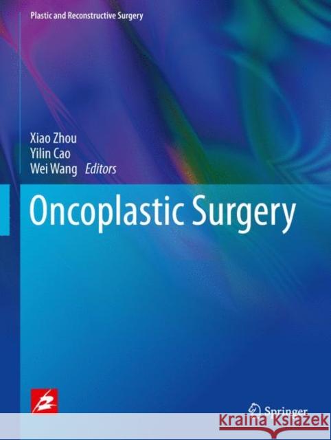 Oncoplastic Surgery Zhou, Xiao 9789811033995