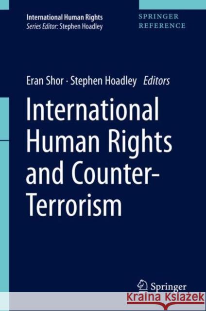 International Human Rights and Counter-Terrorism Dror Harel 9789811041808 Springer