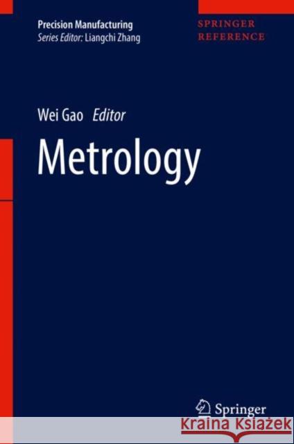 Metrology Wei Gao 9789811049378 Springer