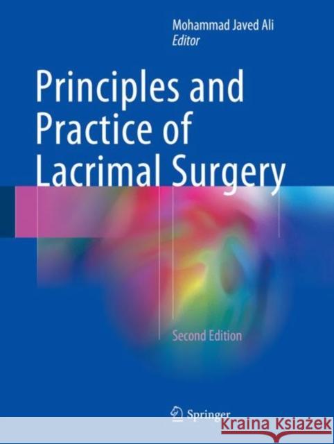 Principles and Practice of Lacrimal Surgery Mohammad Jave 9789811054419 Springer