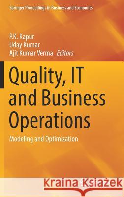 Quality, It and Business Operations: Modeling and Optimization Kapur, P. K. 9789811055768 Springer