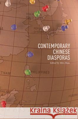 Contemporary Chinese Diasporas Min Zhou 9789811055942