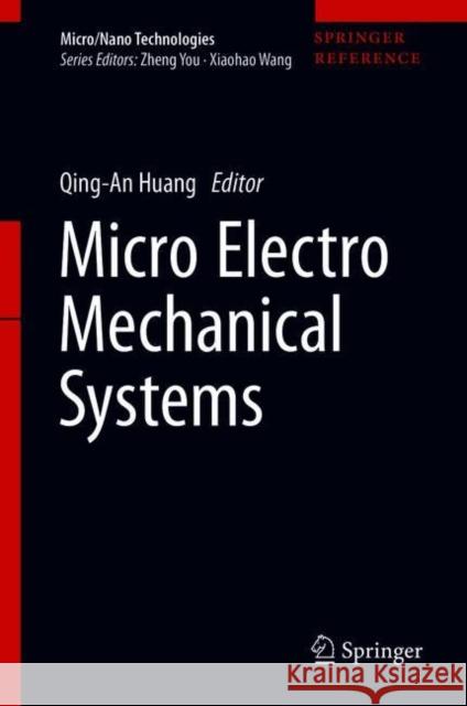 Micro Electro Mechanical Systems Huang, Qing-An 9789811059445 Springer
