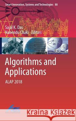 Algorithms and Applications: Alap 2018 Das, Sajal K. 9789811081019