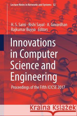 Innovations in Computer Science and Engineering: Proceedings of the Fifth Icicse 2017 Saini, H. S. 9789811082009 Springer