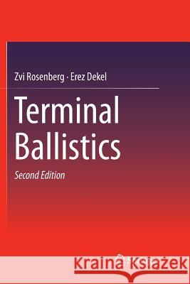 Terminal Ballistics Zvi Rosenberg Erez Dekel 9789811091506 Springer