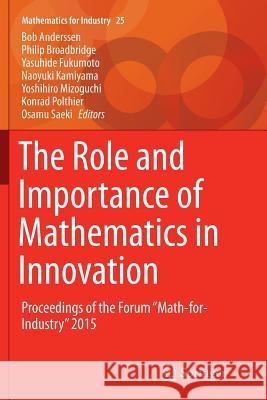 The Role and Importance of Mathematics in Innovation: Proceedings of the Forum 