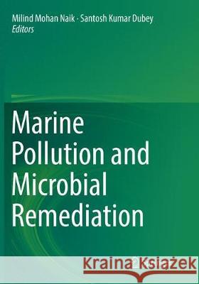 Marine Pollution and Microbial Remediation  9789811093142 Springer
