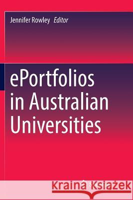 Eportfolios in Australian Universities Rowley, Jennifer 9789811094330 Springer