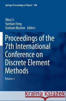 Proceedings of the 7th International Conference on Discrete Element Methods Li, Xikui 9789811094804 Springer