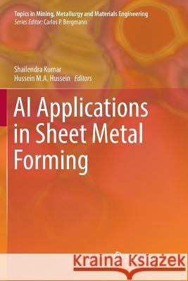 AI Applications in Sheet Metal Forming Shailendra Kumar Hussein M. a. Hussein 9789811095740 Springer