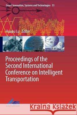 Proceedings of the Second International Conference on Intelligent Transportation Huapu Lu 9789811096051 Springer