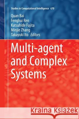 Multi-Agent and Complex Systems Bai, Quan 9789811096525 Springer