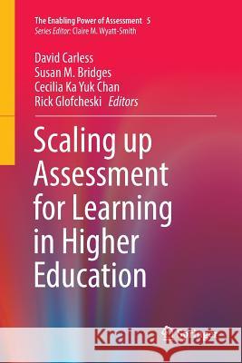 Scaling Up Assessment for Learning in Higher Education Carless, David 9789811097737 Springer