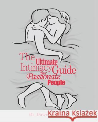 The Ultimate Intimacy Guide for Passionate People Dawn Michael 9789811124303 Pillow Book Media Pte. Ltd.