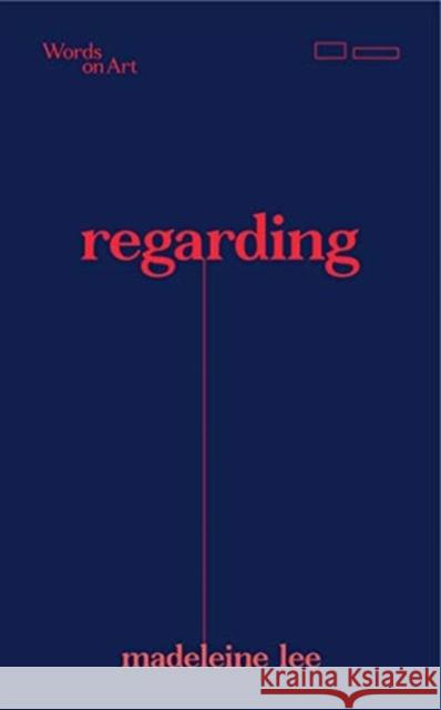 Regarding Madeleine Lee   9789811166426 National Gallery Singapore