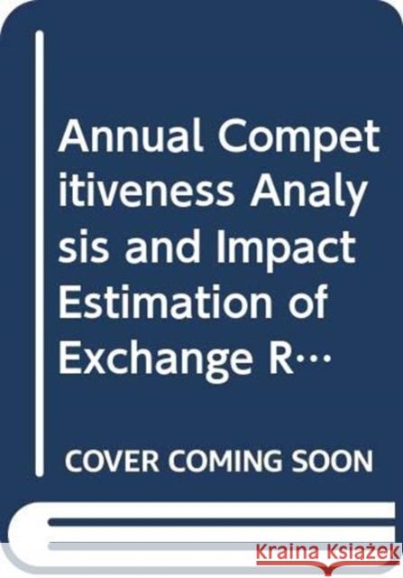 Annual Competitiveness Analysis and Impact Estimation of Exchange Rates on Trade in Value-Added of ASEAN Economies Kway Guan Tan Khee Giap Tan Melissa Wei Le Poh 9789811207938 World Scientific Publishing Company