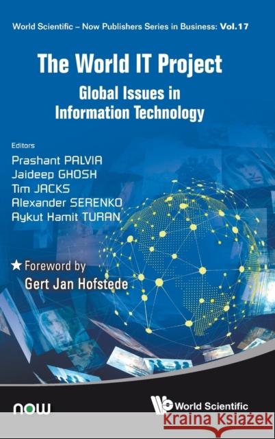 The World IT Project: Global Issues in Information Technology Palvia, Prashant 9789811208638