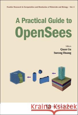 A Practical Guide to Opensees Quan Gu Surong Huang 9789811209147 World Scientific Publishing Company