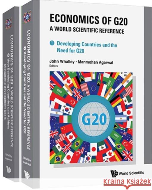 Economics of G20: A World Scientific Reference (in 2 Volumes) John Whalley Manmohan Agarwal 9789811214714 World Scientific Publishing Company