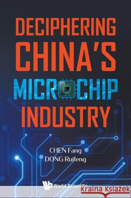 Deciphering China's Microchip Industry Chen, Fang 9789811218415