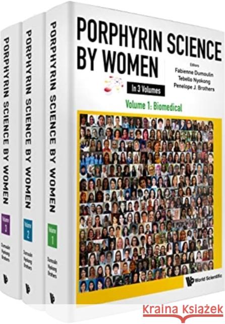 Porphyrin Science by Women (in 3 Volumes) Karl M. Kadish Fabienne Dumoulin Tebello Nyokong 9789811223549 World Scientific Publishing Company